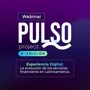 Experiencia digital: La evolución de los servicios financieros en Latinoamérica
