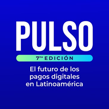 El presente y el futuro de los pagos digitales en Latinoamérica